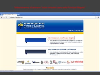 Seleccionamos el primero “aulas virtuales para sede Principal-Bogota”