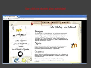 Dar click en donde dice actividad