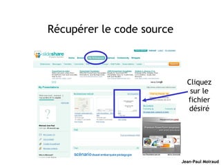 Récupérer le code source Cliquez sur le fichier désiré 