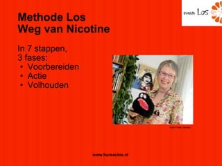 Methode Los Weg van Nicotine In 7 stappen,  3 fases: Voorbereiden Actie Volhouden www.bureaulos.nl   Foto Freek Jansen 