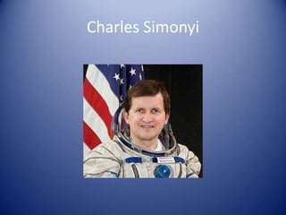 Charles Simonyi
 