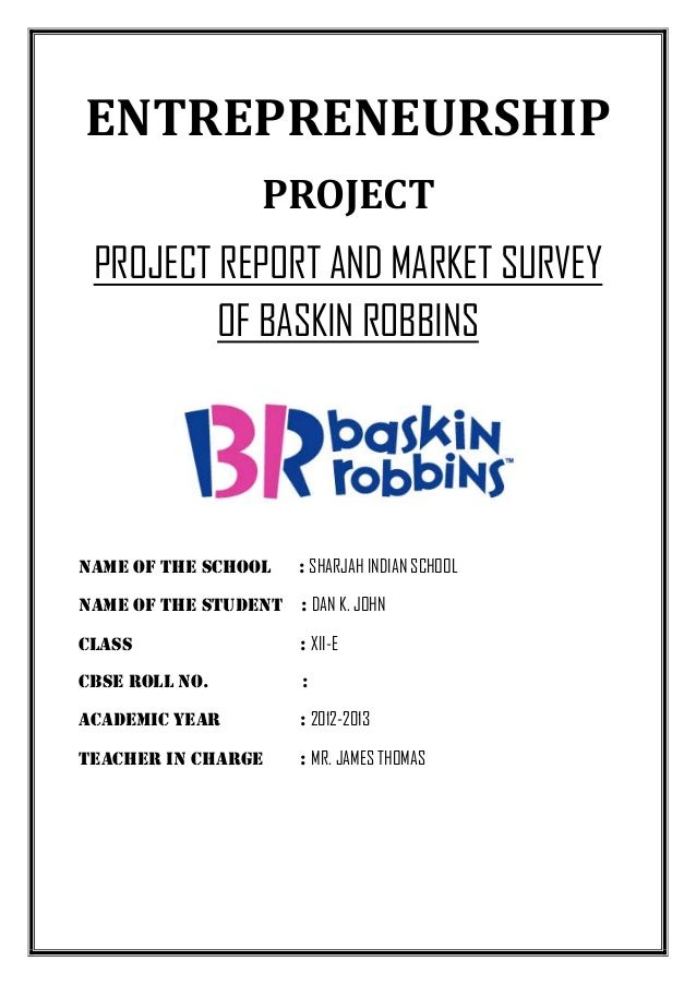 Project Report And Market Survey of Baskin Robbins- Cbse 