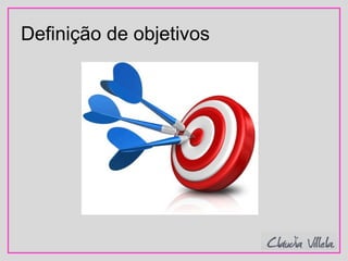 Definição de objetivos
 
