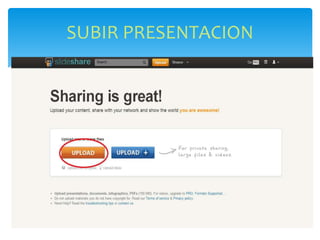 SUBIR PRESENTACION
 