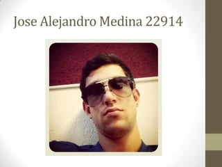 Jose Alejandro Medina 22914
 