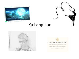 Ka Lang Lor
 