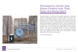 DATA
TRANSPARENCY
City administrators, institutions, and companies are publicly
sharing data generated within their system...