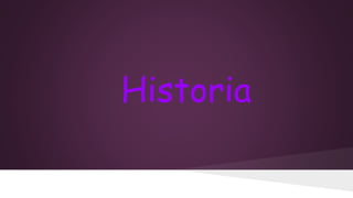 Historia

 