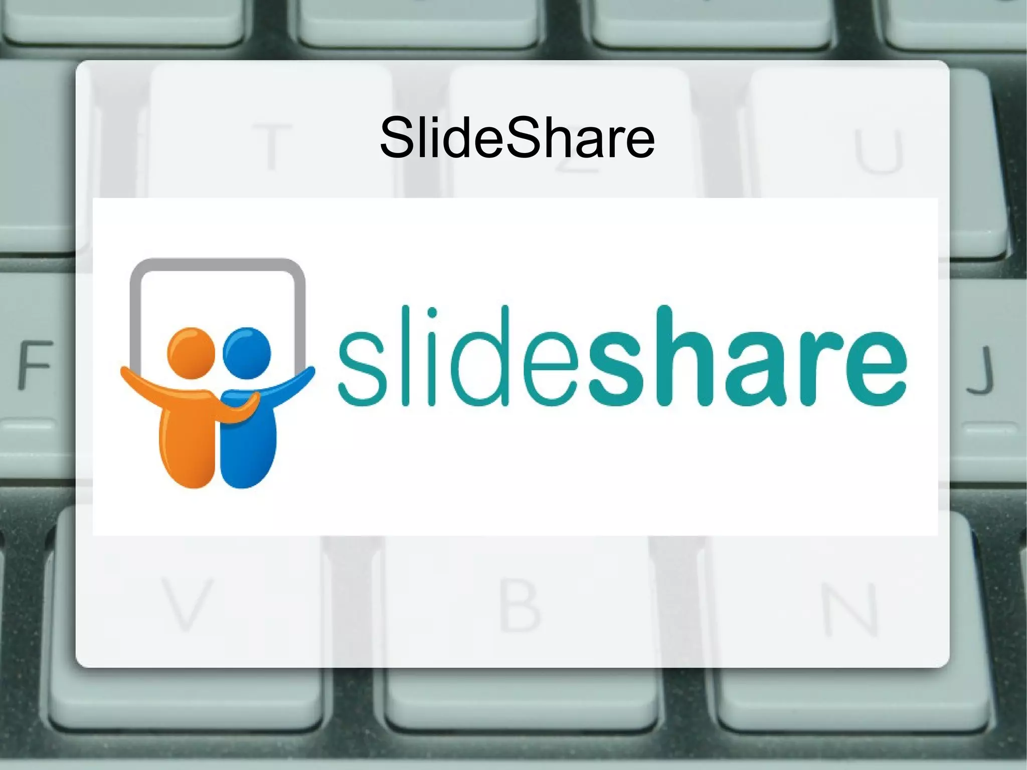 SlideShare

 