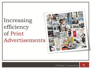 Increasing
efficiency
of Print
Advertisements

 