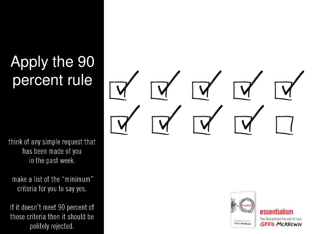 Apply the 90 percent rule