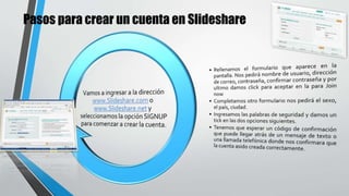 Pasos para crear un cuenta en Slideshare
 