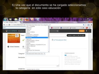 5) Una vez que el documento se ha cargado seleccionamos
la categoría en este caso educación