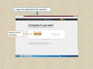 Luego nos aparecerá esta ventana
Damos clic en
este botón
 
