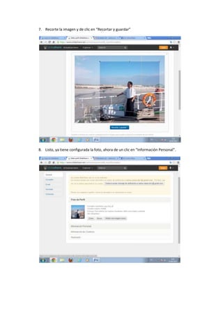 7. Recorte la imagen y de clic en “Recortar y guardar”
8. Listo, ya tiene configurada la foto, ahora de un clic en “Información Personal”.
 