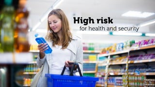 for health and security
High risk
 