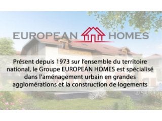 Présentation du Groupe European Homes France