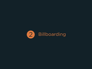 Billboarding 
 