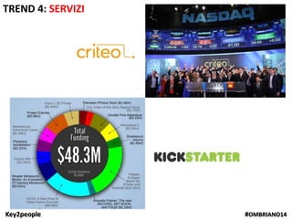 Key2people #OMBRIANO14
TREND 4: SERVIZI
 
