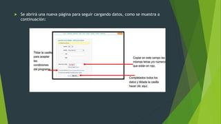  Se abrirá una nueva página para seguir cargando datos, como se muestra a
continuación:
 