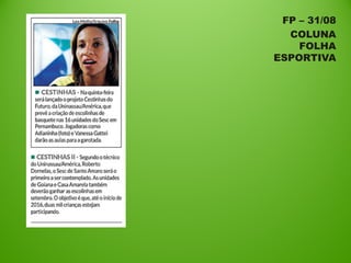 FP – 31/08
COLUNA
FOLHA
ESPORTIVA
 