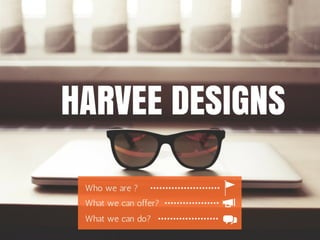 Harvee Designs