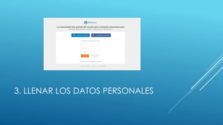 3. LLENAR LOS DATOS PERSONALES