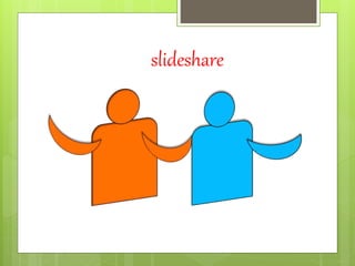 slideshare
 