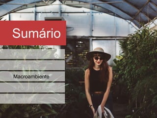 Empresa
Societário
46%
2%
52%
Relevantes
Tesouraria
Outros
15%
7%
7%
6%
5%
5%
Coronation
Inpasa
Ivo Hering
Cambuhy
Gávea
Templeton
Fundo de Valor
sulafriacano
 