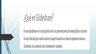 Que es Slideshare