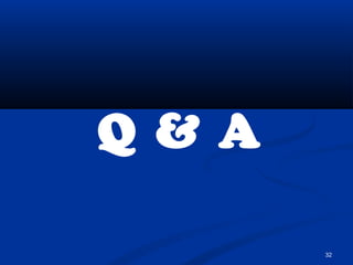 32
Q & A
 