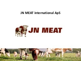JN MEAT international ApS
 