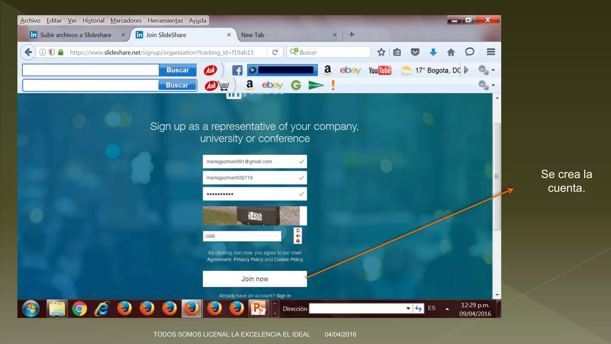 04/04/2016TODOS SOMOS LICENAL LA EXCELENCIA EL IDEAL
Se crea la
cuenta.
 