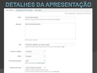 Slideshare compartilhando Apresentações