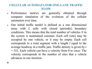 CELLULAR AUTOMATA TRAFFIC FLOW MODEL | PPTX