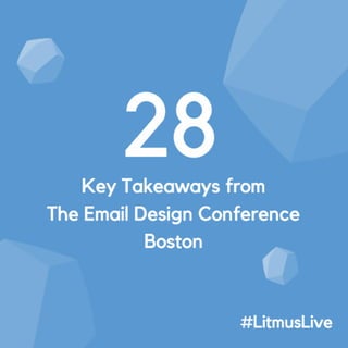 28 Key Takeaways From The Email Design Conference 2016 (Boston)