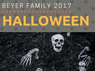 Beyer Family  Halloween 2017