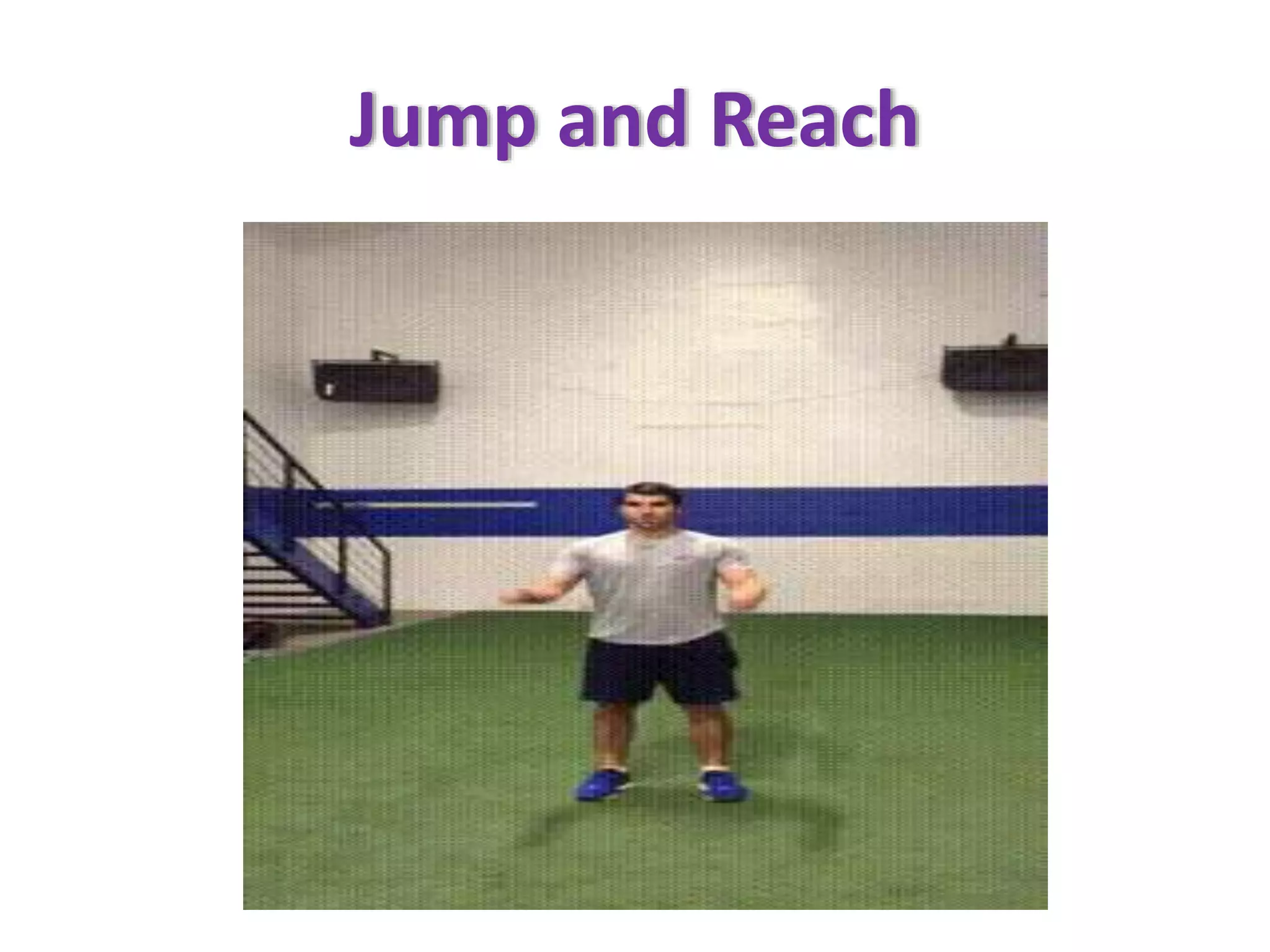 Jump and Reach
 