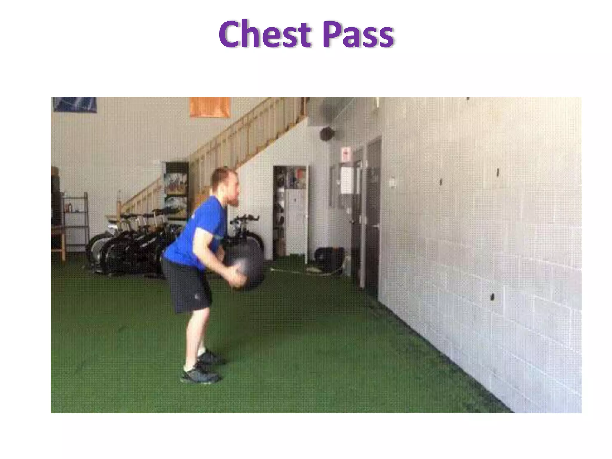 Chest Pass
 