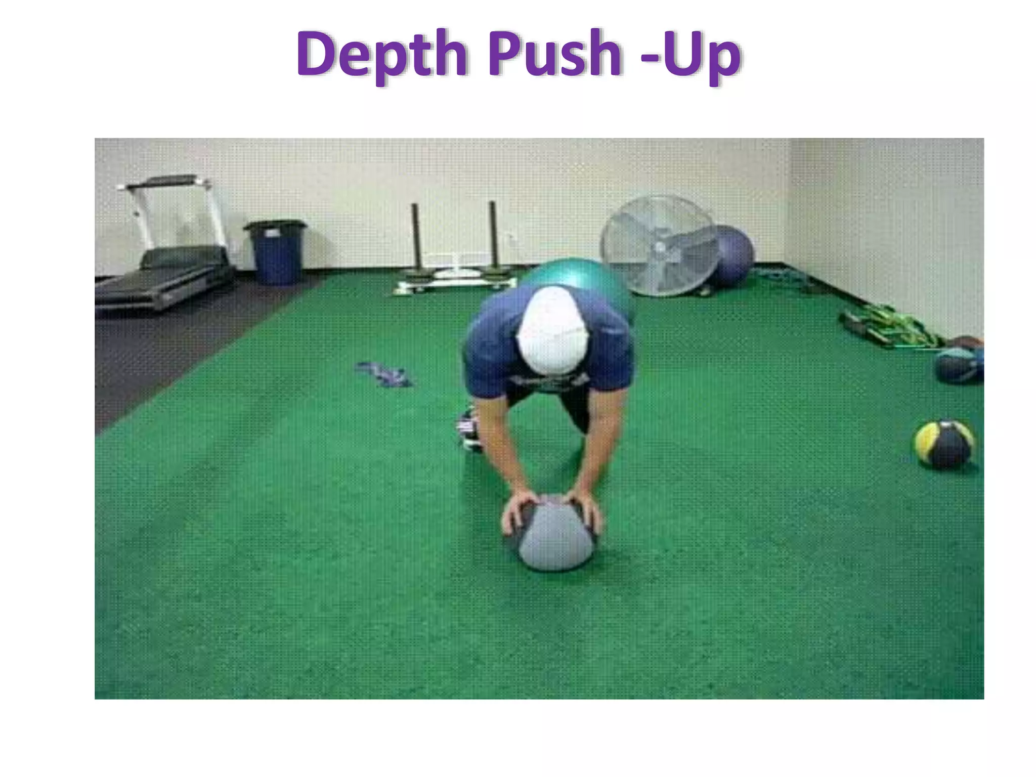 Depth Push -Up
 