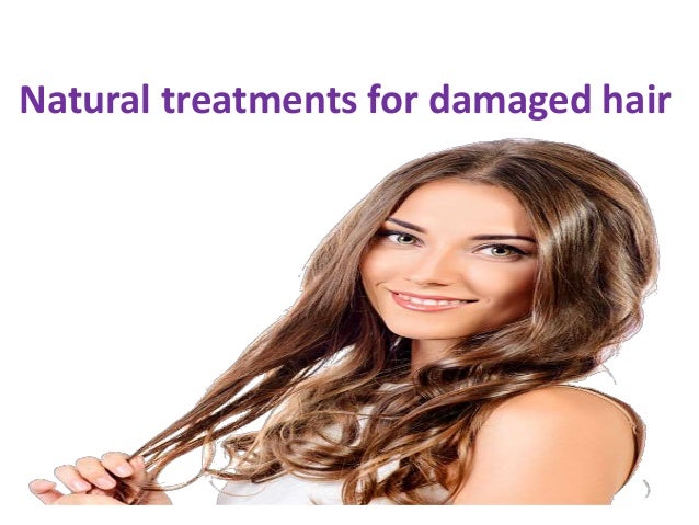 Natural Treatments For Damaged Hair
