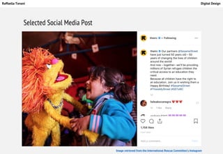 Raffaella Tonani Digital Design
Selected Social Media Post
Image retrieved from the International Rescue Committee’s Instagram
 