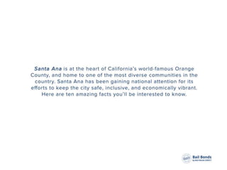 10 Amazing Facts About Santa Ana
