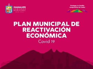 Plan Municipal de reactivación económica.