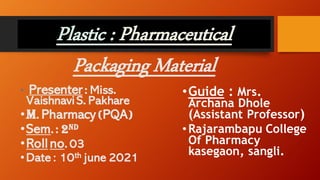 Plastic : Pharmaceutical Packaging Material | PDF