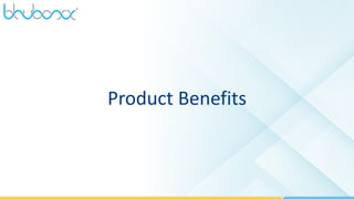 22
Product Benefits
 