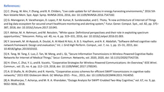 References:
[1] C. Zhang, W. Ahn, Y. Zhang, and B. R. Childers, “Live code update for IoT devices in energy harvesting env...