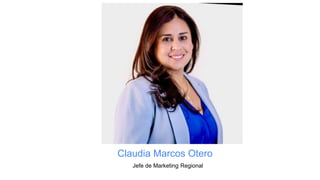 POWER
Claudia Marcos Otero
Jefe de Marketing Regional
 
