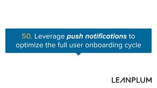 76 Tips to Optimize User Onboarding