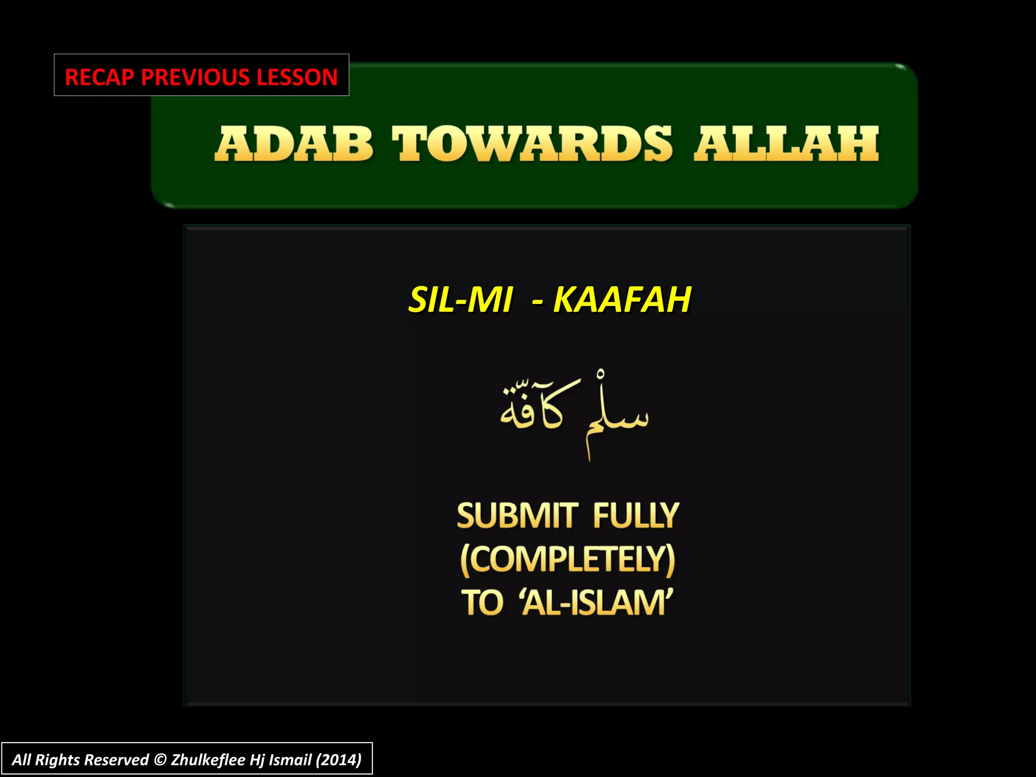 SIL-MI - KAAFAHSIL-MI - KAAFAH
RECAP PREVIOUS LESSON
All Rights Reserved © Zhulkeflee Hj Ismail (2014)All Rights Reserved © Zhulkeflee Hj Ismail (2014)
 